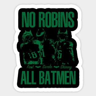 All Batmen No Robins Sticker